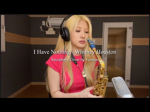 I Have Nothing - Whitney Houston (Saxophone Cover by Yeonjoo)