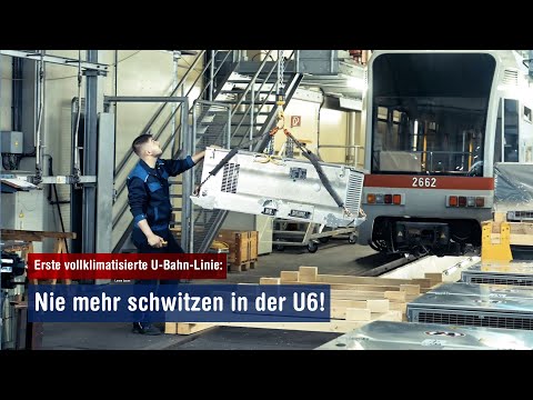 U6 ist die erste vollklimatisierte U-Bahn-Linie!