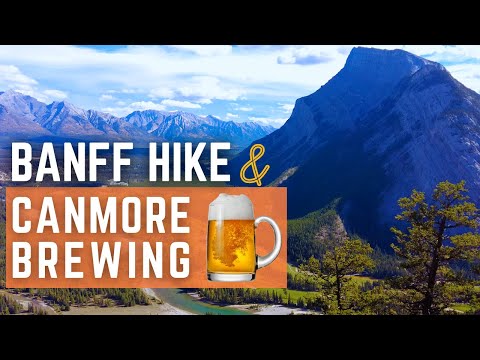 Tunnel Mountain Hike & Canmore Brewing Company | 4K
