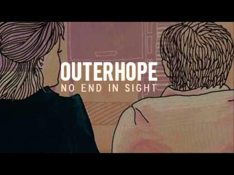 OUTERHOPE - No End In Sight