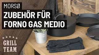 Zubehör für Morsoe Forno Gas Medio | Gussgrillplatte, Dutch-Oven, Pfanne, etc. | Vorstellung