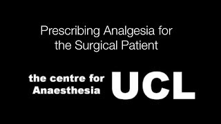 Prescribing Analgesia for the Surgical Patient