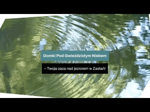 Domki Pod Gwieździstym Niebem - video