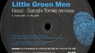 Little Green Men ‎– Need (Satoshi Tomiie Main Path)