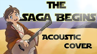 May the 4th Special - The Saga Begins (Acoustic Cover)