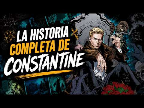 LA HISTORIA COMPLETA DE CONSTANTINE | Análisis narrativo y contextual
