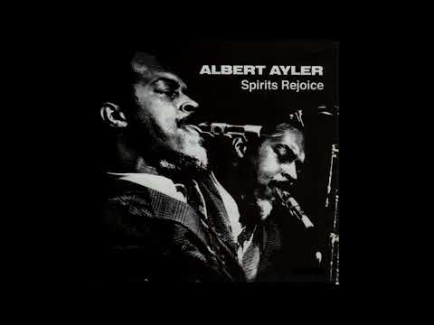 Albert Ayler-Spirits Rejoice (Full Album)