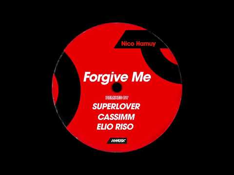 Nico Hamuy - Forgive Me (Superlover Short Remix)