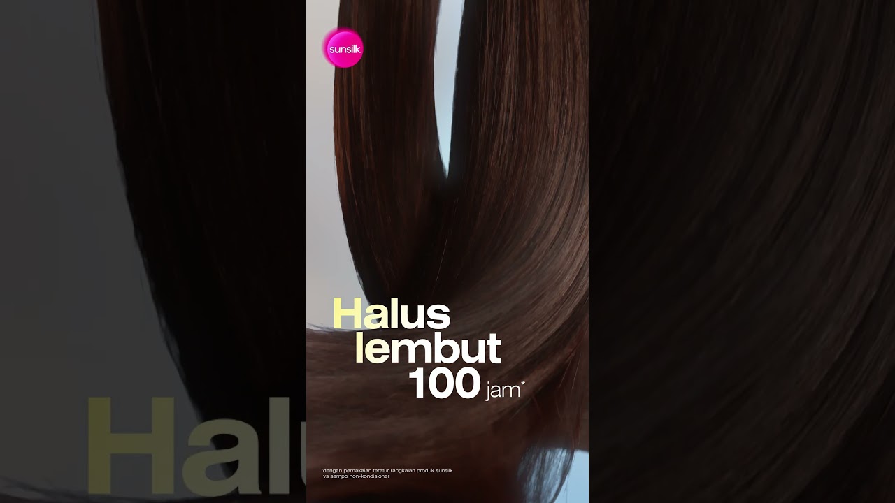 Baru! Sunsilk Silky Smooth untuk Rambut Lembut Halus 100 jam