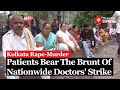 Patients Face Hardships Due To Doctors Strike Over RG Kar Incident I Kolkata Doctor Case