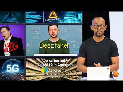 TechTalk With Solomon S22 Ep2: Elon & Zelensky's Deepfake, Cybersecurity, $250M Vertical Farming, 5G