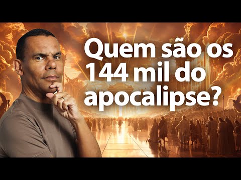 OS 144 MIL DO APOCALIPSE: Quem são os escolhidos segundo a Bíblia com Rodrigo Silva