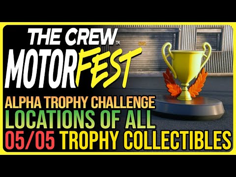 All 5 Trophy Collectibles The Crew Motorfest - Alpha Trophy Challenge