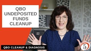 Tips for taking on a massive Undeposited funds cleanup in QBO