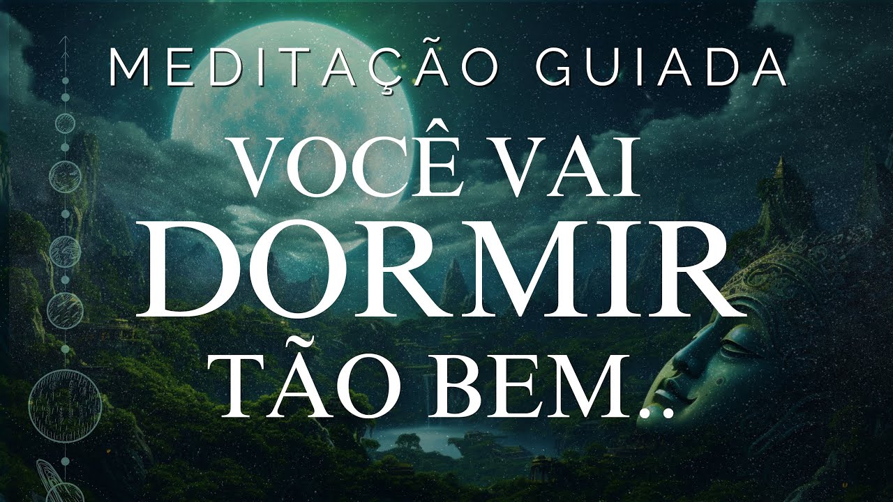 MEDITAÇÃO GUIADA PARA DORMIR – ELIMINE O MEDO E A ANSIEDADE NA FLORESTA DO SONO PROFUNDO