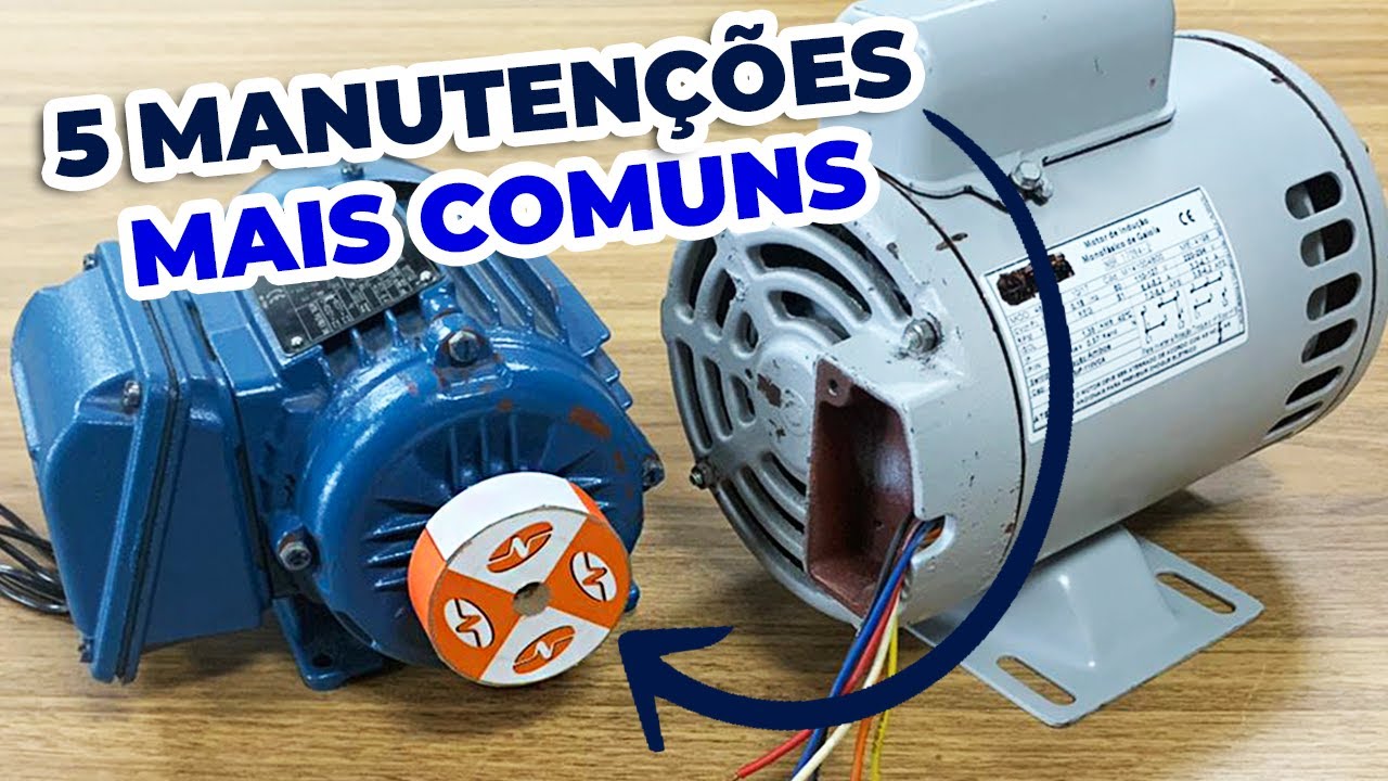 5 Manutenções mais comuns dos Motores - Motor Monofásicos e Motor Trifásico