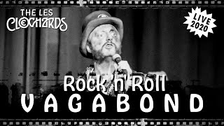The Les Clöchards – Live 2020 – Rock 'n' Roll Vagabond
