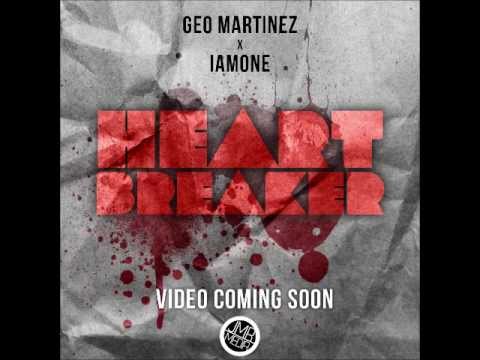 Geo Martinez - Heart Breaker Ft. Iamone