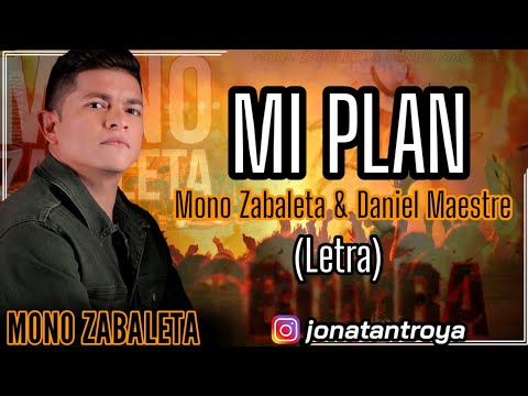 Mi Plan - Mono Zabaleta (Letra)