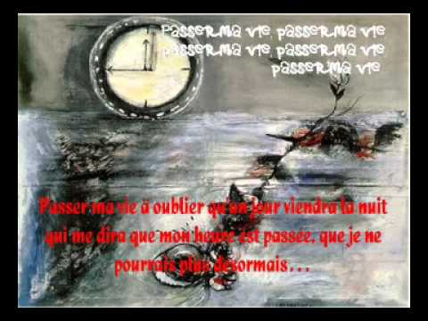 Passer ma vie.- HK et Les Saltimbanks Paroles.