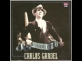 CARLOS GARDEL SUS OJOS SE CERRARON ...