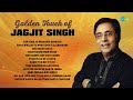 Golden Touch of Jagjit Singh | Tum Itna Jo Muskura Rahe Ho | Hindi Ghazal | Jagjit Singh Hit Ghazals