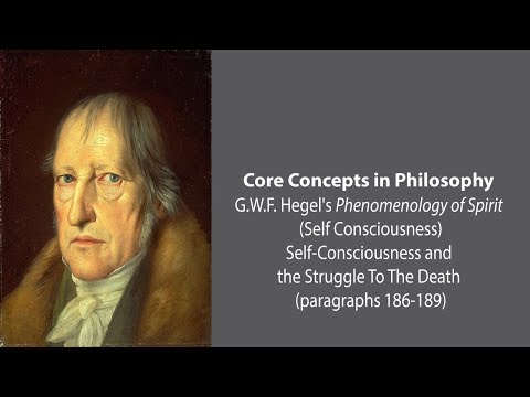 G.W.F. Hegel on Self Consciousness and the Struggle To the Death - Philosophy Core Concepts