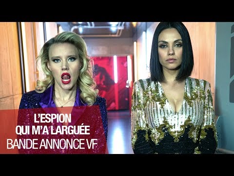 L'ESPION QUI M'A LARGUÉE - Bande-annonce VF