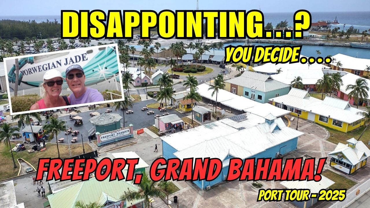 FREEPORT, GRAND BAHAMA 2025-CRUISE PORT - NCL Cruises