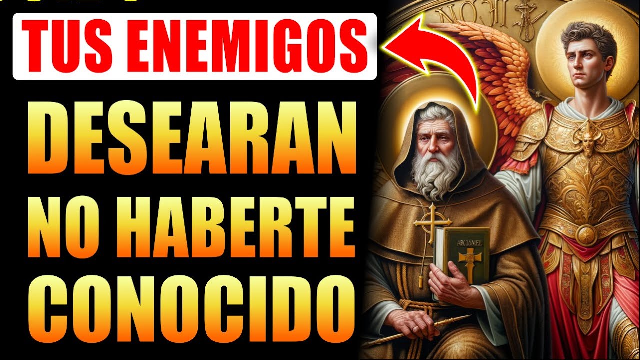🛑ORACIÓN MUY FUERTE CONTRA MAGIA, ENEMIGOS, ENVIDIA Y BRUJERÍA - SAN BENITO Y SAN MIGUEL ARCÁNGEL