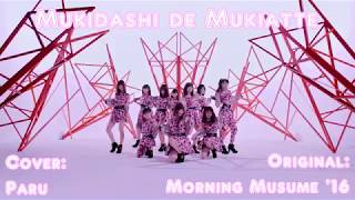 Mukidashi de Mukiatte ムキダシで向き合って【Paru】