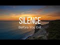 Before You Exit - Silence (Lyrics)