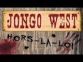 Jongo West - "Hors-La-Loi" 