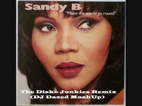 Sandy B Vs eddie murphey Make  the world go rounddisko junkies