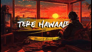 Download lagu Tere Hawaale (Slowed Reverb) | Arijit Singh | Shilpa Rao | Lofi | Silent Soul mp3 Download lagu Tere Hawaale (Slowed Reverb) | Arijit Singh | Shilpa Rao | Lofi | Silent Soul mp3
