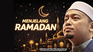 Download lagu Menjelang Hampir Ramadan || AF Ustaz Wadi Annuar  mp3