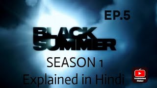 BLACK SUMMER SEASON 1 EPISODE 5 EXPLAINED IN HINDI