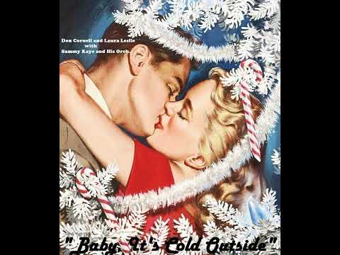 Don Cornell and Laura Leslie - Baby, It's Cold Outside '49