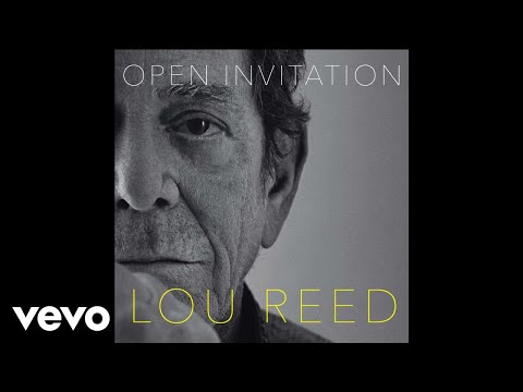 Lou Reed - Open Invitation (Official Audio)