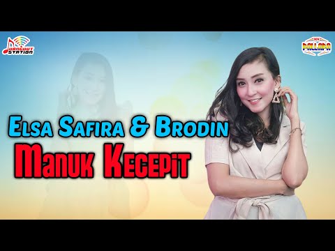 Elsa Safira & Brodin - Manuk Kecepit (Official Music Video)