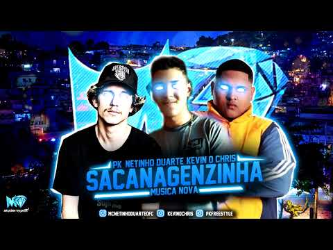 NETINHO DUARTE - PK -KEVIN O CHRIS - SACANAGENZINHA (REMIX BREGA FUNK)