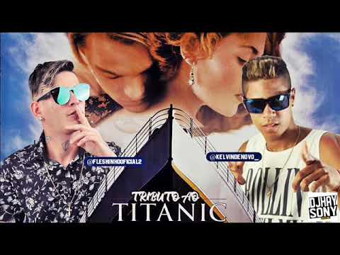 MC FLESHINHO E KELVIN DINOVO - TRIBUTO AO TITANIC - ( POINT BREGA ) MÚSICA NOVA