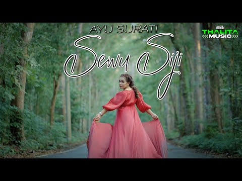 Ayu Surati - Sewu Siji (Official Music Video Thalita Music)