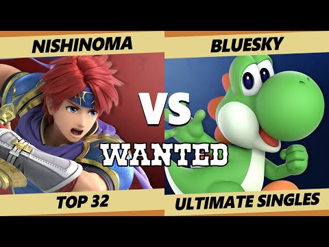 Wanted S4 C2 Top 32 - Nishinoma (Roy) Vs. Bluesky (Yoshi) SSBU Ultimate Tournament
