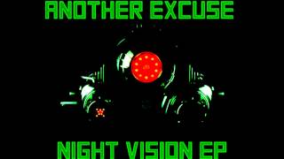 Another Excuse - Night Vision (Another Excuse&#39;s Auto Remix)