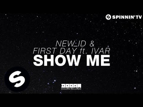 NEW_ID & First Day ft. IVAR - Show Me (OUT NOW)