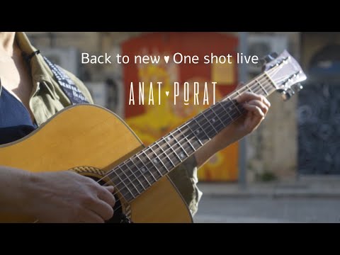 Anat Porat - "Back To New" One-Shot Live Session