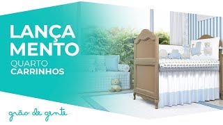 Quarto de Bebê Carrinhos - Grão de Gente