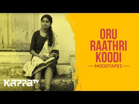 Oru Raathri Koodi - Sreekutty Mohanan - Moodtapes - Kappa TV