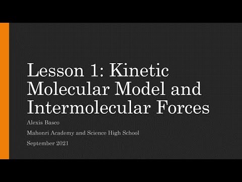 GenChem2 Lesson 1: Kinetic Molecular Model and Intermolecular Forces